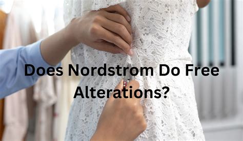 free alterations nordstrom|does dillards do alterations.